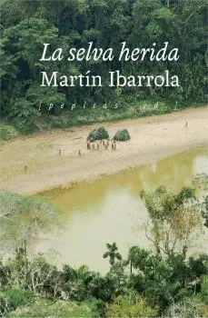 La Selva Herida