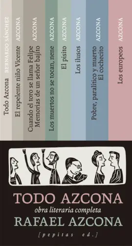 Todo Azcona (El Repelente Niño Vicente, Cuando el Toro se Llama Felipe, Memorias de un Señor Bajito, los Muertos no se Tocan, Nene, el Pisito, los Ilusos...