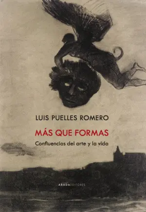 Más que Formas. Confluencias del Arte y la Vida
