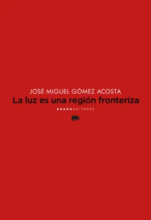 La Luz Es una Región Fronteriza