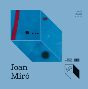JOAN MIRO: AZUL I, AZUL II, AZUL III