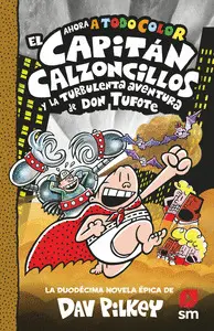 12. EL CAPITAN CALZONCILLOS LA TURBULENTA AVENTURA DE DON TUFOT