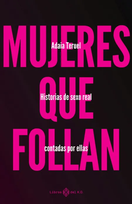 Mujeres que Follan (3ª Ed. )