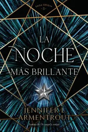 La Noche Más Brillante. Origin 3
