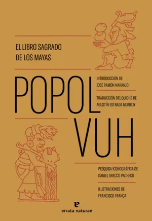 Popol Vuh. El Libro Sagrado de los Mayas