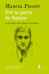 Por la Parte de Swann. (A la Busca del Tiempo Perdido, I)