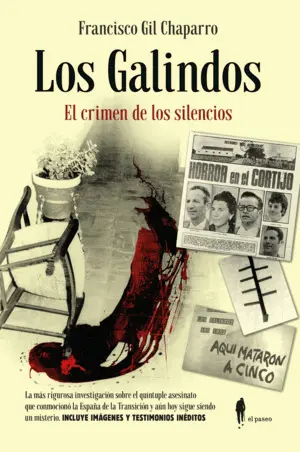 Los Galindos. El Crimen de los Silencios