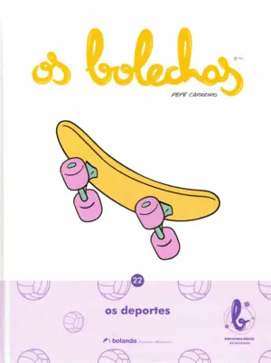 Os Deportes. Tomo 22. Bolechas