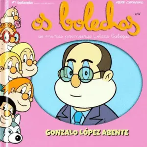 Os Bolechas. Gonzalo Lopez Abente
