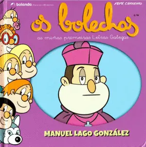 Os Bolechas. Manuel Lago Gonzalez
