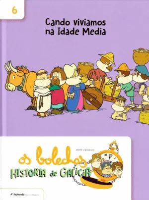 Os Bolechas 6. Cando Viviamos Na Idade Media