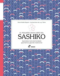 El Pequeño Gran Libro del Sashiko