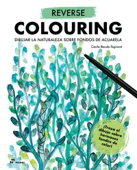 REVERSE COLOURING:DIBUJAR NATURALEZA SOBRE FONDOS ACUARELA