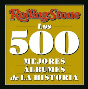 Los 500 Mejores Álbumes de la Historia