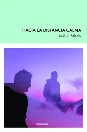 Hacia la Distancia Calma