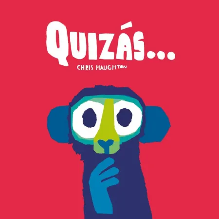 Quizás... (Libro de Cartón)