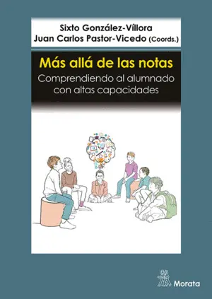 Mas Alla de las Notas. Comprendiendo Al Alumnado con Altas Capaci