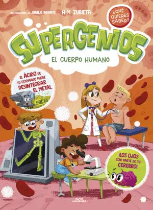 Supergenios. el Cuerpo Humano
