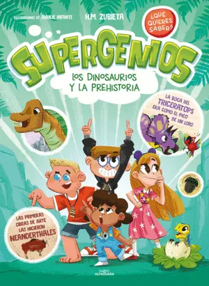 Supergenios. Dinosaurios y Prehis