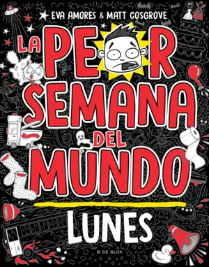 La Peor Semana del Mundo - Lunes