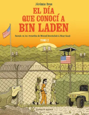 El Día que Conocí a Bin Laden Vol. 2