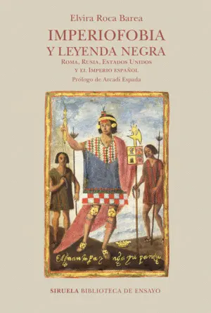 Imperiofobia y Leyenda Negra