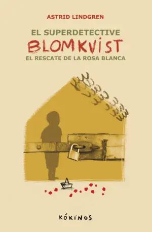 El Super Detective Blomkvist 3. El Rescate de la Rosa Blanca