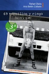 69 Tornillos y Ciego. ¿ Ahora Que?