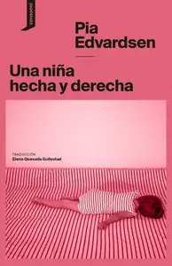 Una Niña Hecha y Derecha
