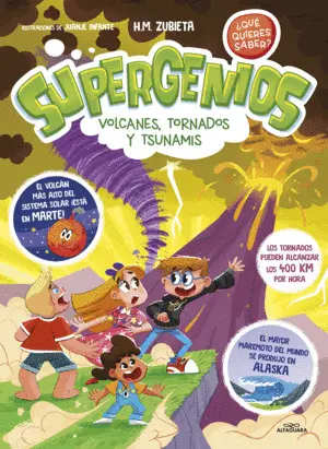 Supergenios, Volcanes Tornados y Tsunamis