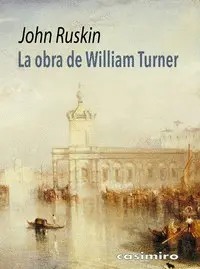 La Obra de William Turner