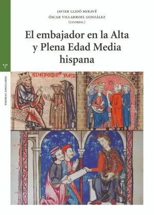 El Embajador en la Alta y Plena Edad Media Hispana