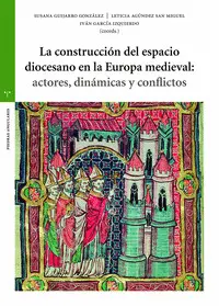 La Construcción del Espacio Diocesano en la Europa Medieval
