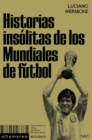 Historias Insólitas de los Mundiales de Fútbol