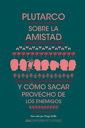 Sobre la Amistad y Como Sacar Provecho de los Enemigos