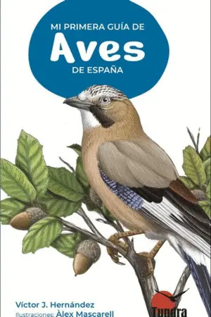 Mi Primera Guia de Aves de España