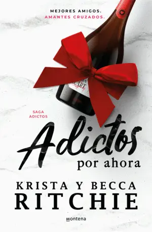 Adictos por Ahora (Serie Adictos)