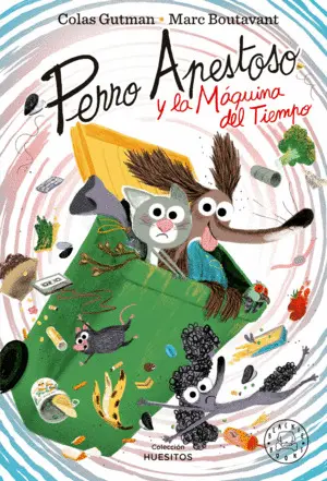 Perro Apestoso y la Máquina del Tiempo