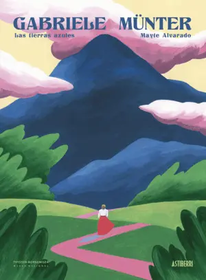 Gabriele Munter. Las Tierras Azules