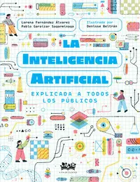 Inteligencia Artificial Explicada a Todos los Publicos, la