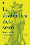 La Dialectica del Sexo