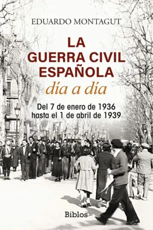 La Guerra Civil Española Día a Día