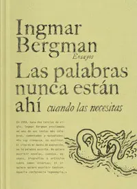 LAS PALABRAS NUNCA ESTÁN AHÍ CUANDO LAS NECESITAS