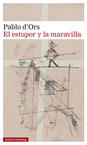 EL ESTUPOR Y LA MARAVILLA - 2023