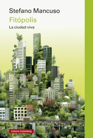 FITÓPOLIS. LA CIUDAD VIVA