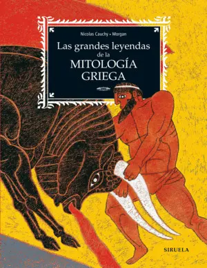 Las Grandes Leyendas de la Mitologia Griega
