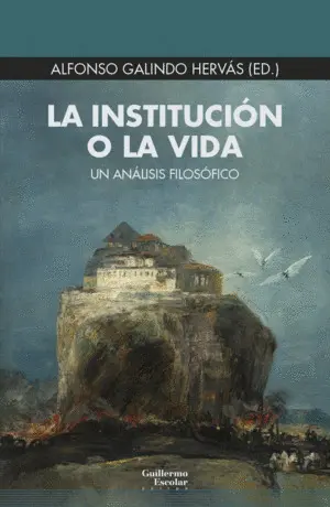 La Institución o la Vida