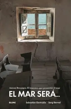 El Mar Será...