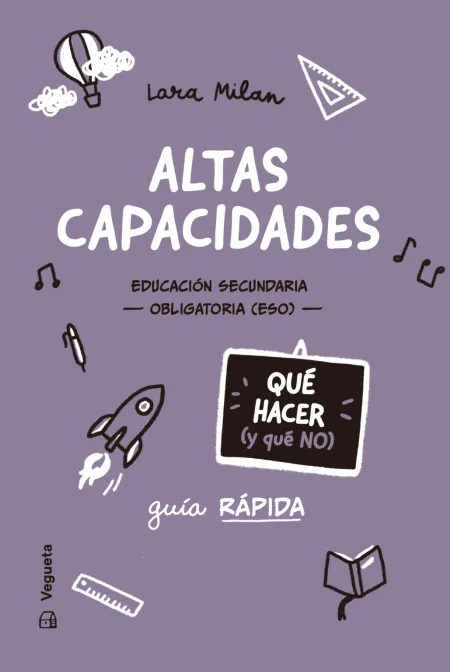 Altas Capacidades. Qué Hacer (Y qué No)