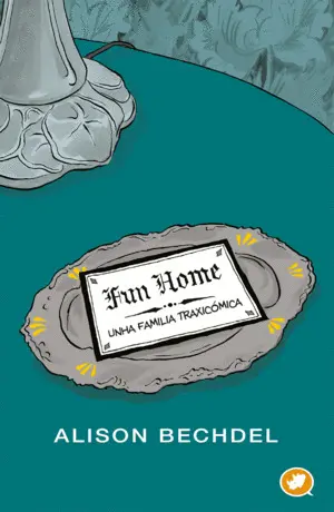 Fun Home: Unha Familia Traxicomica. (Novela Grafica)